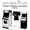 Ms Pac-Man Trouble Shooting Logic Board Part II manual (Bally / Midway)